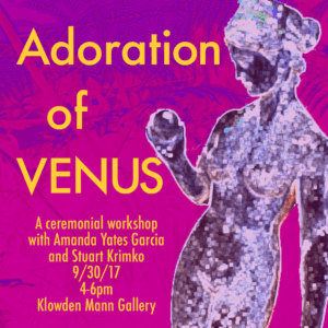 Adoration of Venus, event flier. ©Oracle Of Los Angeles, 2017.